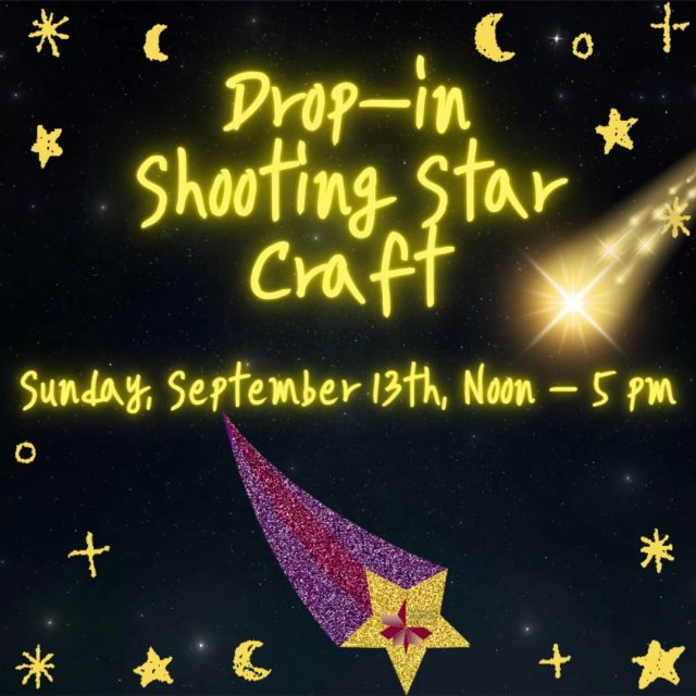 Drop-in Shooting Star Craft 💫Sunday, September 13th, Noon - 5 pm 🤩
Make a beautiful shooting star craft at the library! A shooting star isn't actually a star at all. It is a small piece of rock or dust from space hitting Earth's atmosphere. As it travels super fast, it burns up and creates a bright streak of light across the sky. Drop by to create your very own unique shooting star.
Open to childen of all ages. No registration required.
QUESTIONS? Call: 732-583-9100 or email: maplkids@mapl.org
#mapl165 #aberdeennj #matawannj #maplprograms #maplyouthprograms #dropincraft #dropincrafts #dropincrafting #shootingstarcraft